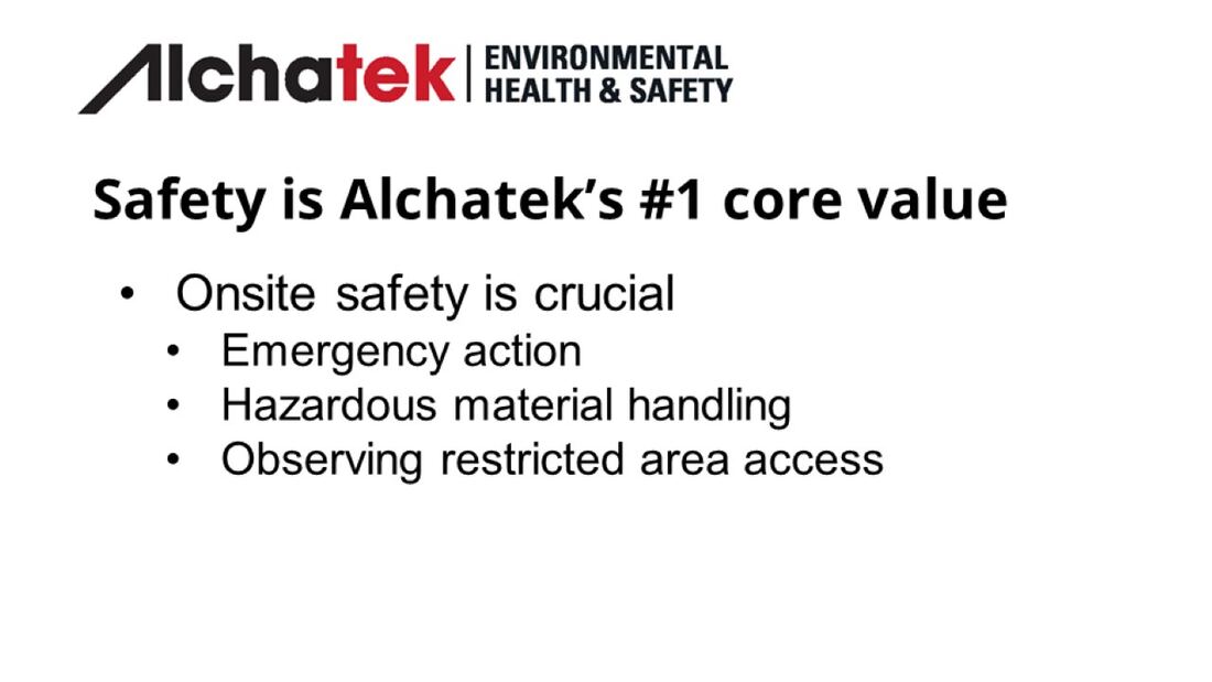 Safety is Alchatek's number one core value