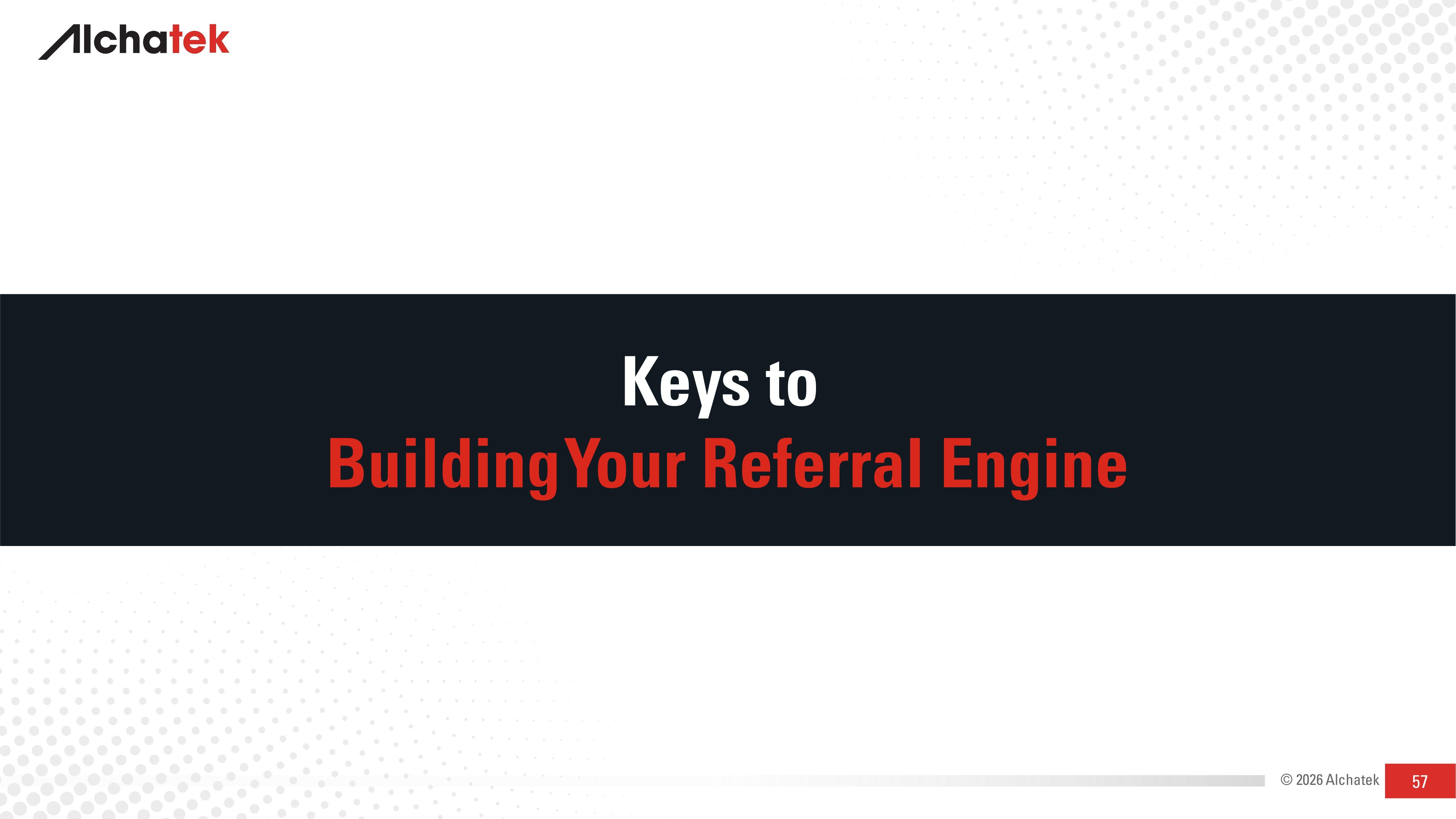 Keys to Building Your Referral Engine